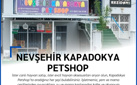 Nevşehir Kapadokya Petshop – Canlı Hayvan ve Tüm Aksesuarlar Tek Adreste